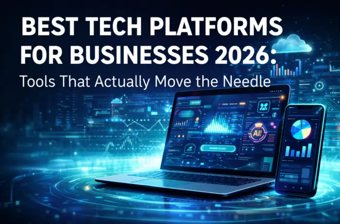 Best Tech Platforms for Businesses 2026