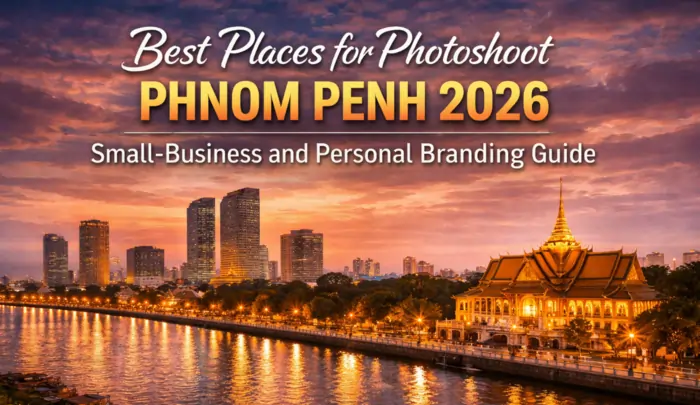 Best places for photoshoot Phnom Penh