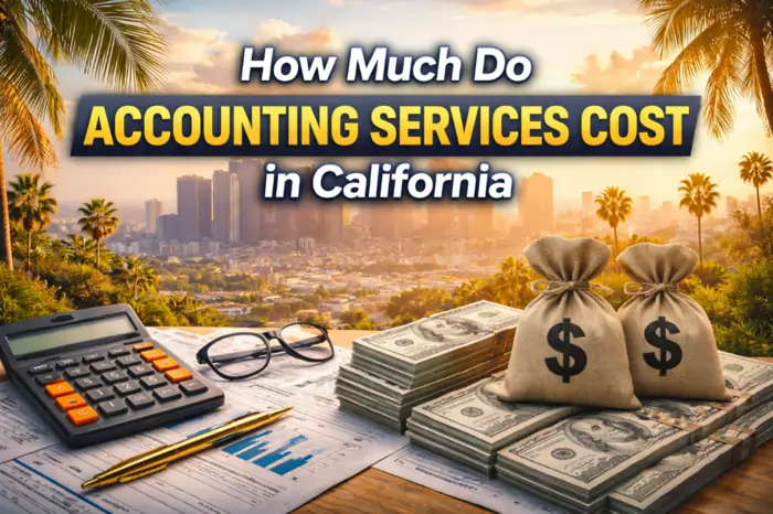 How Much Do Accounting Services Cost in California