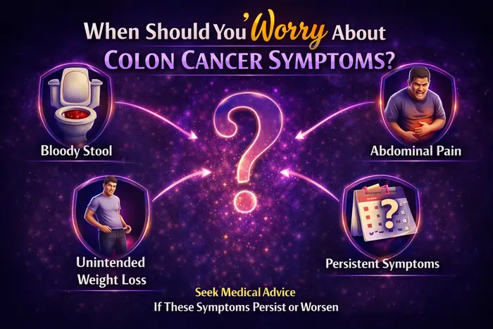 When to Worry About Colon Cancer Symptoms