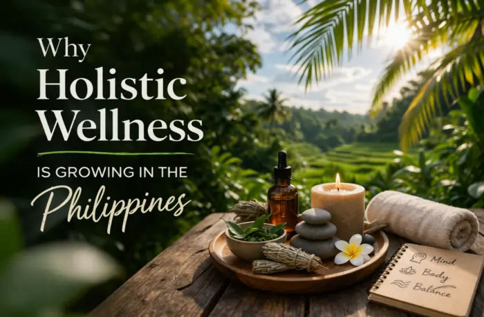 Why Holistic Wellness Is Growing in the Philippines