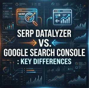 SERP Datalyzer vs Google Search Console