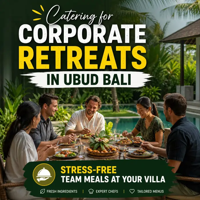 catering for corporate retreats in Ubud Bali