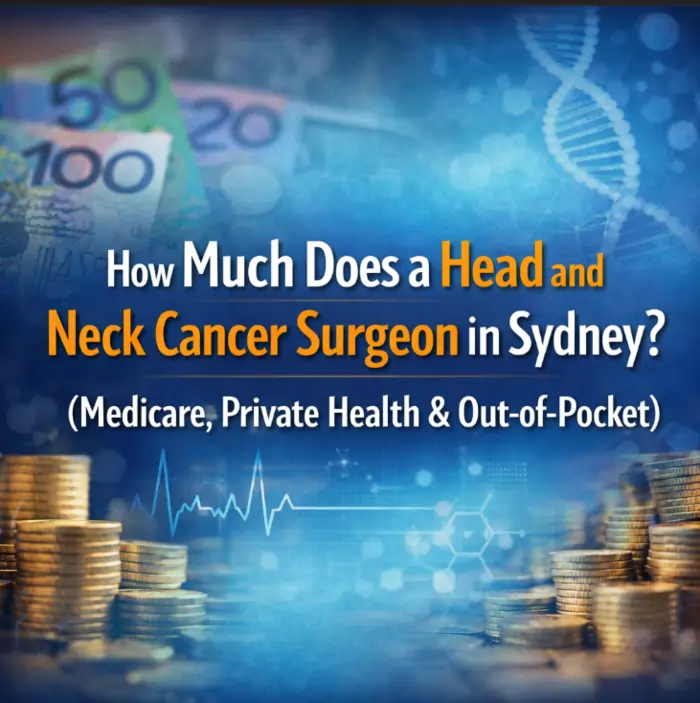head and neck cancer surgeon cost Sydney