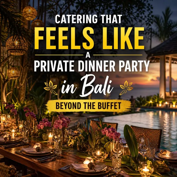 private dinner party catering in Bali