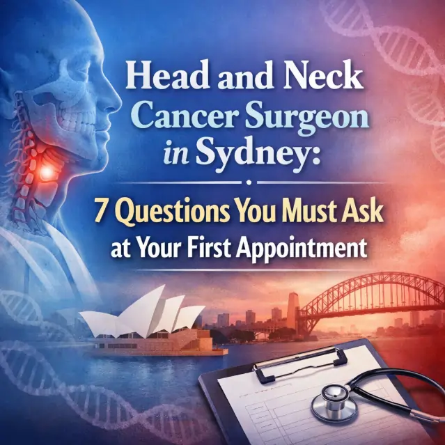 questions for head and neck cancer surgeon Sydney